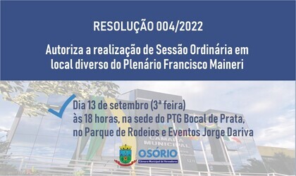 legislativo-osoriense-realizara-sessao-ordinaria-na-sede-do-ptg-bocal-de-prata
