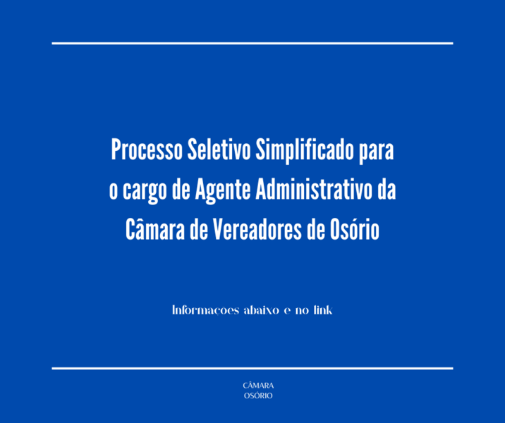 camara-divulga-processo-seletivo-simplificado-para-o-cargo-de-agente-administrativo